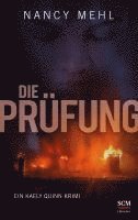 Nancy Mehl - Die Prüfung, Inbunden