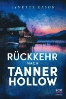 Lynette Eason - Rückkehr nach Tanner Hollow, Häftad
