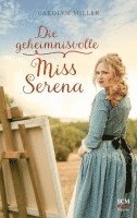 Die geheimnisvolle Miss Serena 1