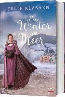 Julie Klassen - Ein Winter am Meer, Inbunden