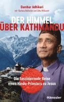 Dambar Bahadur Adhikari, Barbara Brühwiler - Der Himmel über Kathmandu, Inbunden