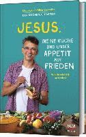 bokomslag Jesus, meine Küche und unser Appetit auf Frieden