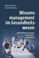 Adrian Thiessen, Carla Eysel - Wissensmanagement im Gesundheitswesen, Häftad
