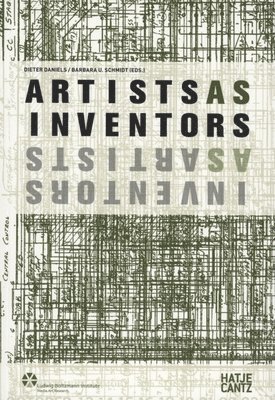Barbara U. Schmidt - Artists as Inventors - Inventors as Artists, Häftad