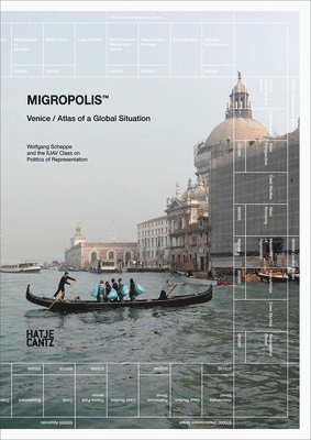 bokomslag Migropolis: Venice: Atlas of a Global Situation