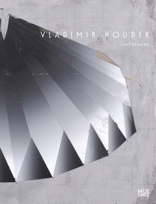 Vladimír Houdek: Levitations