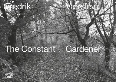 bokomslag Fredrik Værslev: The Constant Gardener