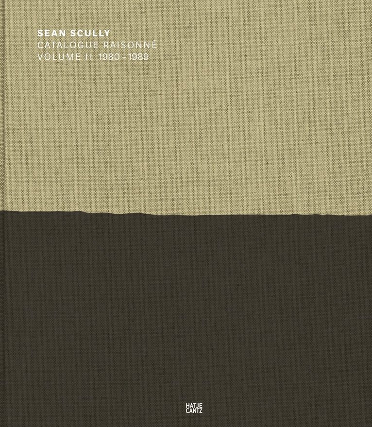 Marla Price - Sean Scully: Catalogue Raisonne. Volume II, Inbunden