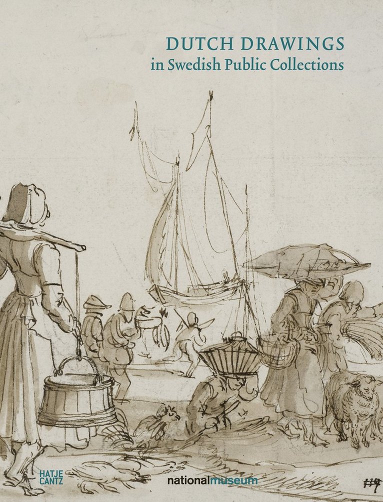 Dutch Drawings in Swedish Public Collections 1