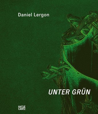 Daniel Lergon: Unter Grün