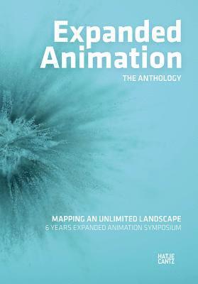 Expanded Animation: The Anthology 1