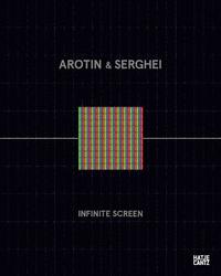 bokomslag AROTIN & SERGHEI: Infinite Screen
