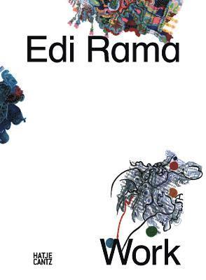 Hans Ulrich Obrist, Martin Herbert, Ornela Vorpsi - Edi Rama: Work (bilingual), Inbunden