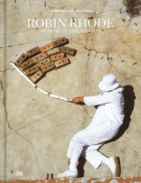 bokomslag Robin Rhode: Memory is the Weapon (bilingual edition)