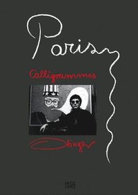 bokomslag Paris Calligrammes: (English, German & French edition)