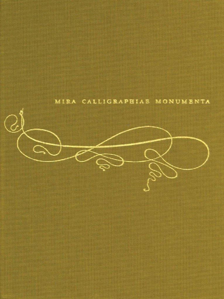 Mira Calligraphiae Monumenta (German edition)