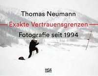 bokomslag Thomas Neumann. Exakte Vertrauensgrenzen / Exact Confidence Limits Fotografie seit 1994 / Photography since 1994