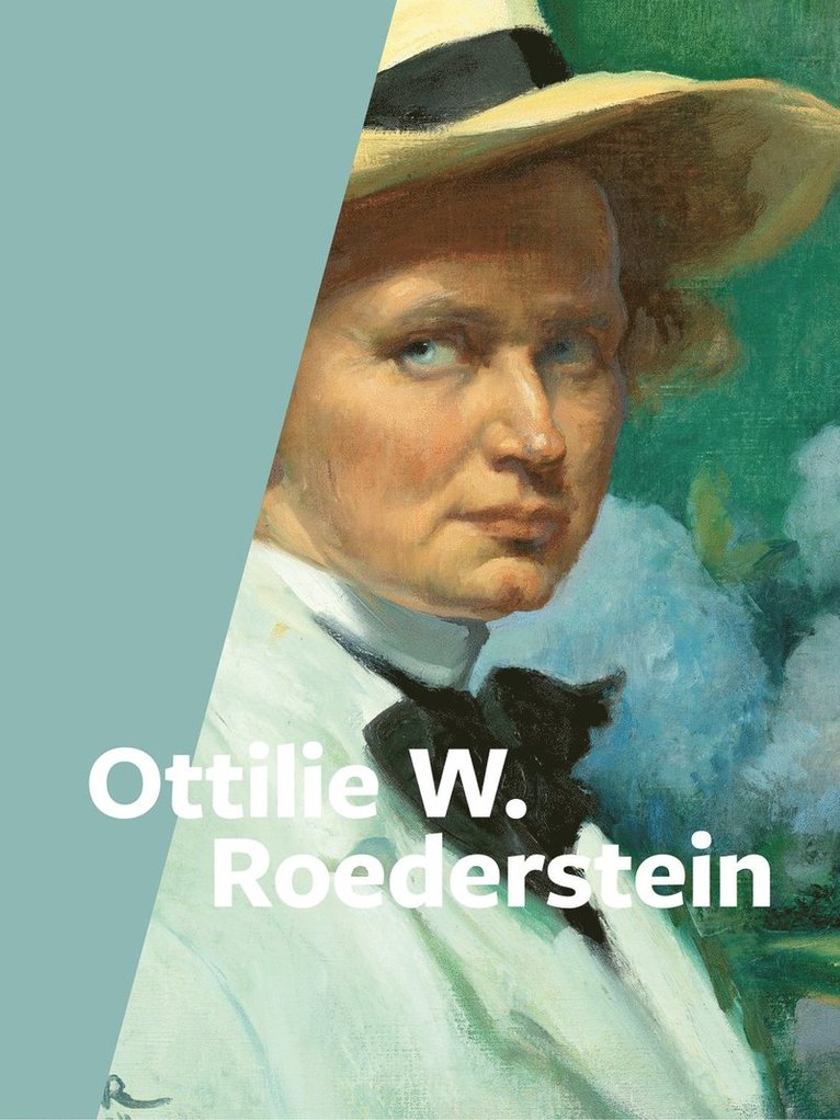 Alexander Eiling, Sandra Gianfreda, Eva-Maria Höllerer, Iris Schmeisser, Eva-Maria Hollerer, Alexander Eiling - Ottilie W. Roederstein, Inbunden