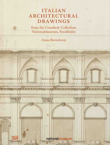 bokomslag Italian Architectural Drawings from the Cronstedt Collection, Nationalmuseum, Stockholm