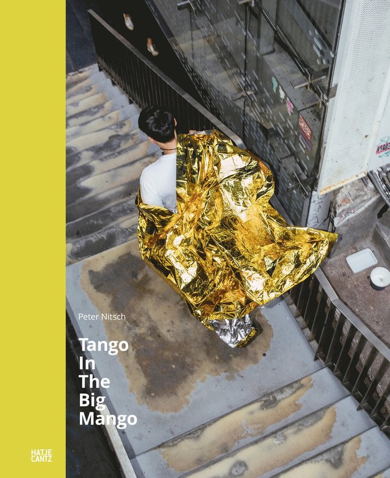 Nadine Barth - Peter Nitsch: Tango In The Big Mango, Inbunden