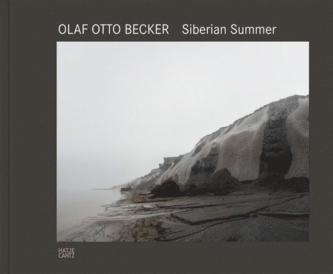 Olaf Otto Becker: Siberian Summer 1