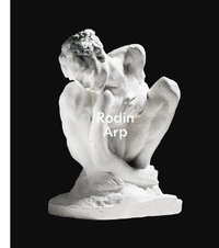 bokomslag Rodin/Arp (German edition)