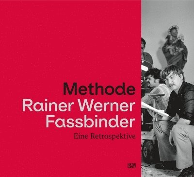Bonn Kunst- und Ausstellungshalle der Bundesrepublik Deutschland - Methode Rainer Werner Fassbinder, Inbunden