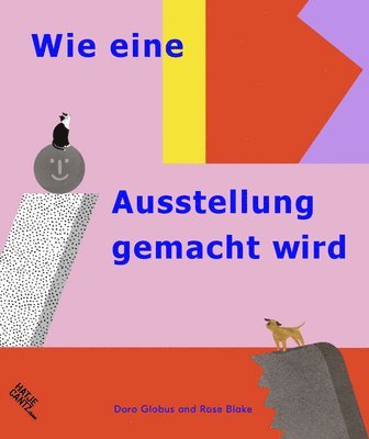 Wie eine Ausstellung gemacht wird, Inbunden