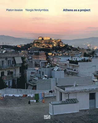 Platon Issaias / Yiorgis Yerolymbos. Athens as a Project 1