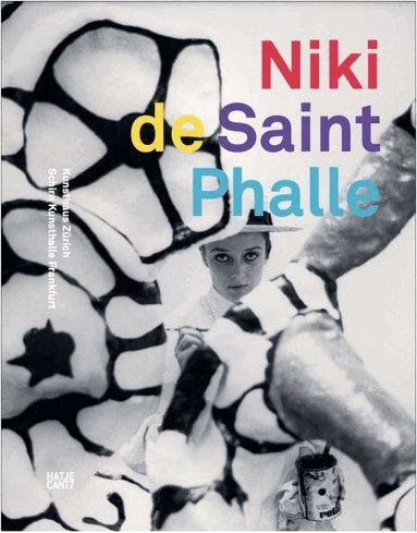 Zürcher Kunstgesellschaft, Kunsthaus Zürich, Schirn Kunsthalle Frankfurt - Niki de Saint Phalle, Inbunden