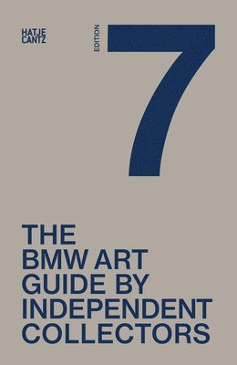 bokomslag Seventh BMW Art Guide by Independent Collectors