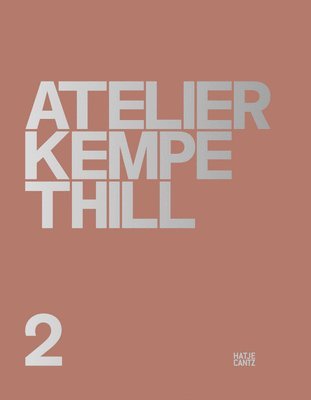 André Kempe, Oliver Thill - Atelier Kempe Thill 2 (Bilingual edition), Inbunden