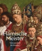 bokomslag Flämische Meister | The Flemish Masters From Van Eyck to Bruegel (Bilingual edition)