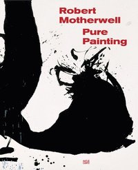 bokomslag Robert Motherwell: Pure Painting