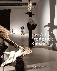 bokomslag The Art of Frederick Kiesler
