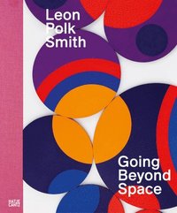 bokomslag Leon Polk Smith: Going Beyond Space