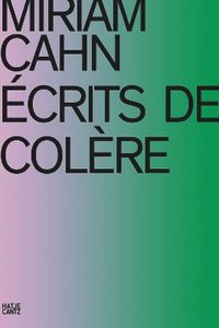 bokomslag Miriam Cahn: CRITS DE COLRE