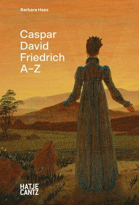 bokomslag Caspar David Friedrich: A-Z