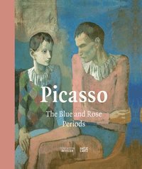 bokomslag Picasso: The Blue and Rose Periods