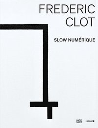 bokomslag Frédéric Clot: Digital (Multilingual edition)