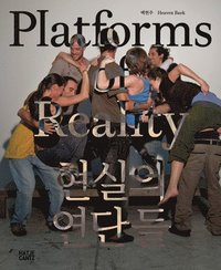 bokomslag Heaven Baek: Platforms of Reality (Bilingual edition)