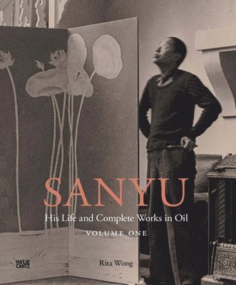 Rita Wong - SANYU Volume One: His Life, Inbunden