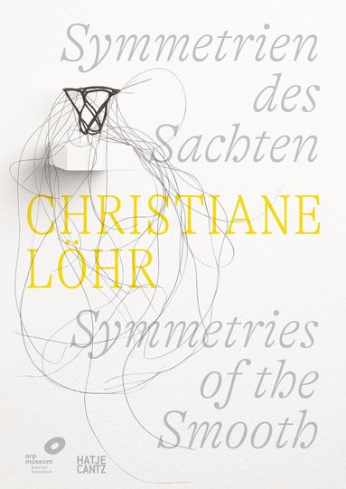 Germano Celant, Julia Wallner, Jutta Mattern - Christiane Löhr: Symmetries of the Smooth (Bilingual edition), Häftad