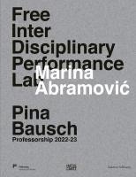 Marina Abramovic. Free Interdisciplinary Performance Lab 1