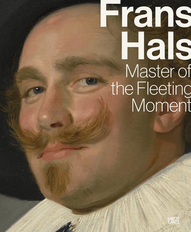 Jaap van der Veen, Friso Lammertse, Bart Cornelis, Erik Eising, Dagmar Hirschfelder, Katja Kleinert, Justus Lange, Dagmar Hirschfelder, Katja Kleinert, Erik Eising - Frans Hals, Häftad