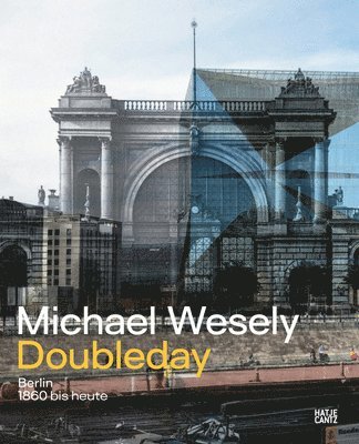 bokomslag Michael Wesely: Doubleday (Bilingual edition)