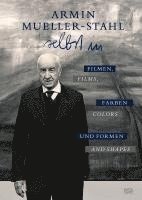 bokomslag Armin Mueller-Stahl: Selbst in Filmen, Farben Und Formen