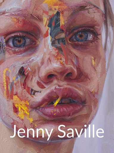 Elisabeth Bronfen, Angela Stief, Ralph Gleis, Angela Stief - Jenny Saville (Bilingual edition), Inbunden