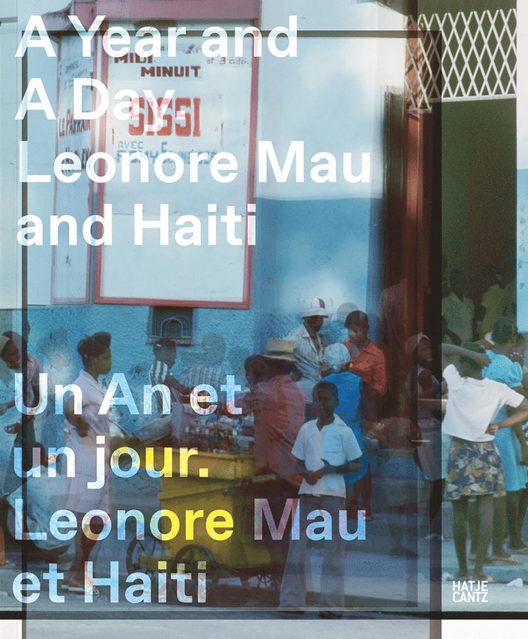 Lenore Mau, Dora Imhof, U5, Gina Athena Ulysse, Gina Athena Ulysse - Year and a Day (Bilingual edition), Häftad