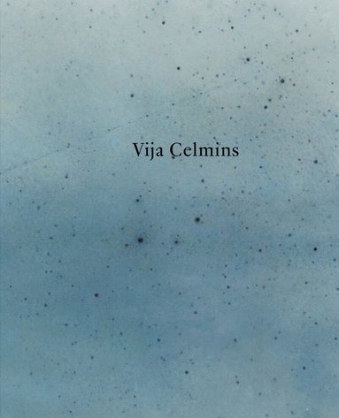 Julian Bell, Jimena Canales, Teju Cole, Theodora Vischer, James Lingwood - Vija Celmins, Inbunden